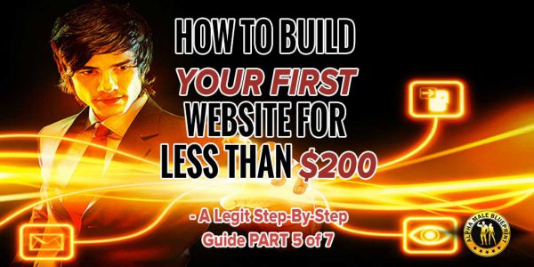 How To Build Your First Website For Less Than $200 – A legit step by step guide PART 5 of 7 – Template Selection And Customization